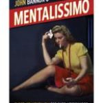 John Bannon – Mentalissimo