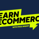 Paul Waddy – 90 Days to Ecommerce Success