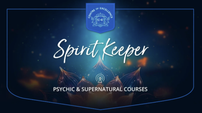 Centre of Excellence – Spirit Keeper Diploma Course
