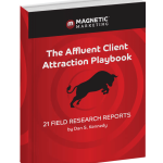 Dan Kennedy – Affluent Client Attraction Playbook