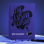 Ben Daggers – The Elusive Illusive