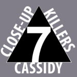 Bob Cassidy – Close Up Killers
