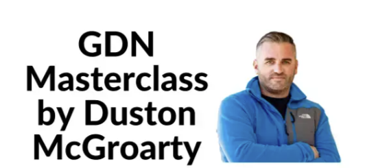 Duston McGroarty – The GDN Masterclass