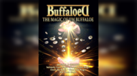 Jim Buffaloe – Buffaloe’d – The Magic of Jim Buffaloe