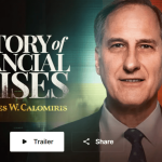 Peterson Academy – Charles W. Calomiris – The History of Financial Crises