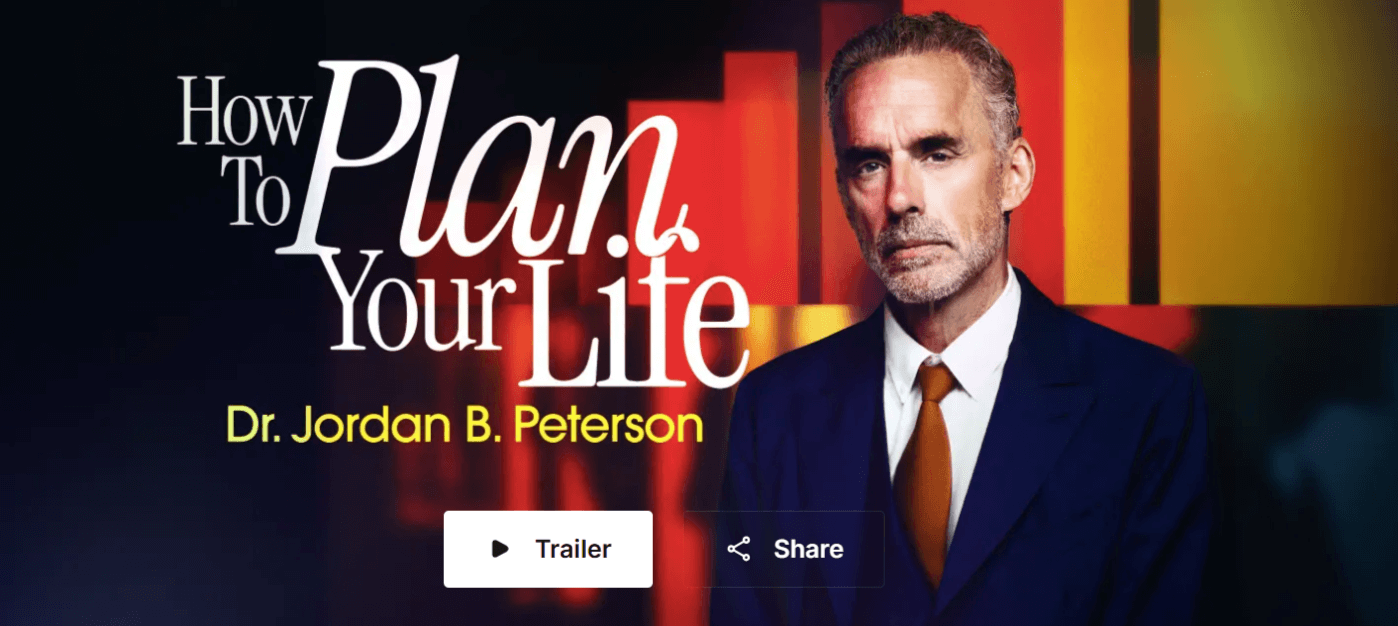 Peterson Academy – Jordan Peterson – How to Plan Your Life (1)
