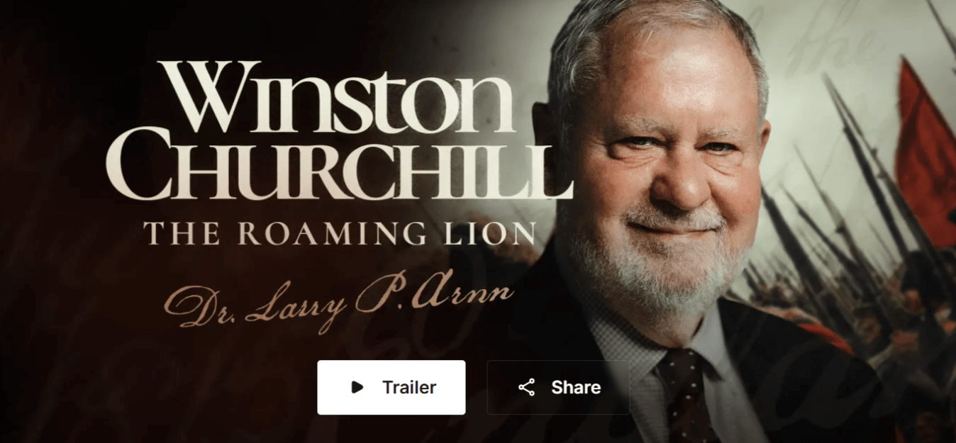 Peterson Academy – Larry Arnn – Winston Churchill – The Roaming Lion (1)