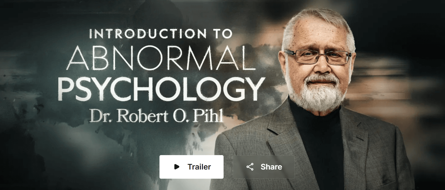Peterson Academy - Robert Pihl - Intro to Abnormal Psychology