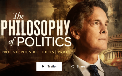 Peterson Academy – Stephen Hicks – The Philosphy of Politics – Part I