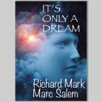 Richard Mark & Marc Salem – It’s Only a Dream