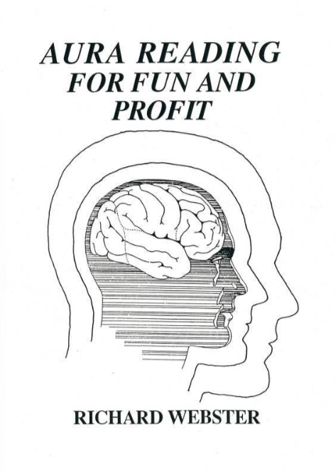 Richard Webster – Aura Reading for Fun and Profit (1)