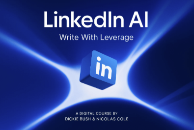 Dickie Bush and Nicholas Cole – LinkedIn AI