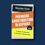 Dickie Bush and Nicholas Cole – Premium Ghostwriting Academy