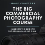 Image Crafters – The Big Commercial Photography Course