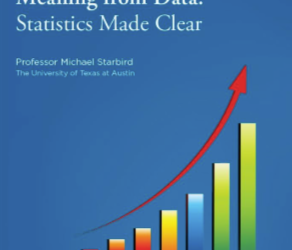 Michael Starbird – Meaning from Data: Statistics Made Clear