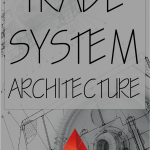 Ninja Coding – Trade System Architecture