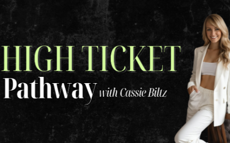 Cassie Blitz - High Ticket Pathway