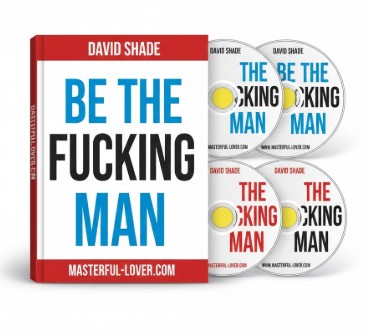 David Shade – Be The Fucking Man BL2