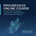 Dr. Joe Dispenza – A Foundational Program for Personal Transformation With Guided Meditations