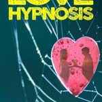 George Hutton – Love Hypnosis