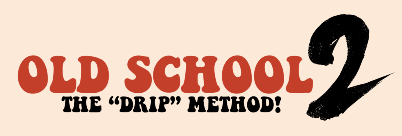 Ryan Lee - Old School 2 The DRIP Method