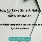 Sönke Ahrens – How to Take Smart Notes with Obsidian