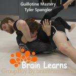 Tyler Spangler – Guillotine Mastery