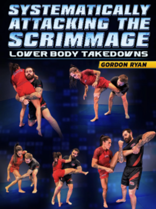 Gordon Ryan – Systematically Attacking The Scrimmage, Lower Body Takedowns