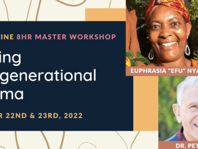 Dr. Peter Levine & Efu Nyaki – Healing Intergenerational Trauma