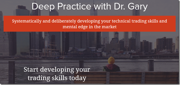 (Trade Mindfully) Dr. Gary Dayton – Deep Practice