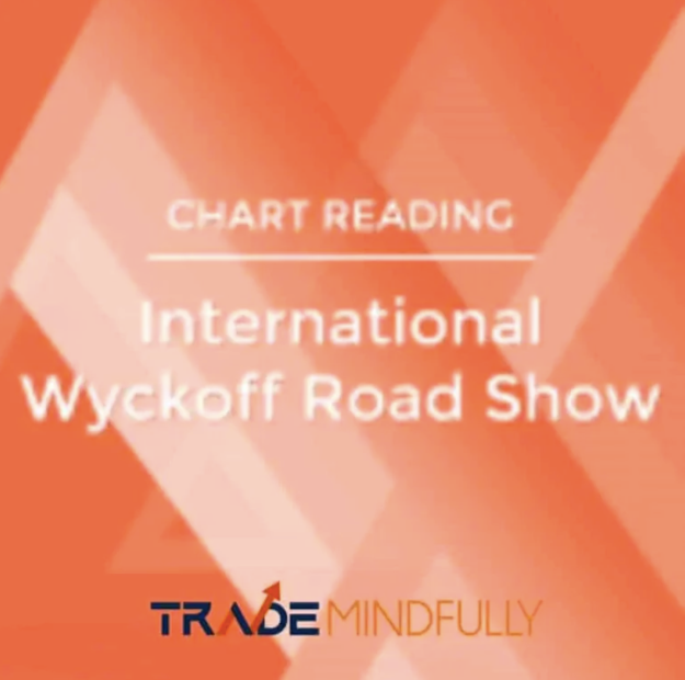 (Trade Mindfully) Dr. Gary Dayton – Wyckoff Roadshow s