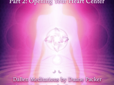 DaBen and Orin – Basic Awakening Your Light Body Part 2 Opening Your Heart Center