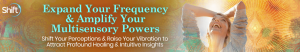 Marie Manuchehri - Expand Your Frequency & Amplify Your Multisensory Powers