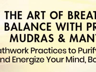 Nubia Teixeira – The Art of Breathing Into Balance With Pranayama, Mudras & Mantras