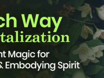 Robin Rose Bennett – Green Witch Way of Radical Revitalization 2022