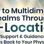 Scott M. Taylor, EdD – Journey to Multidimensional Realms Through Bi-Location