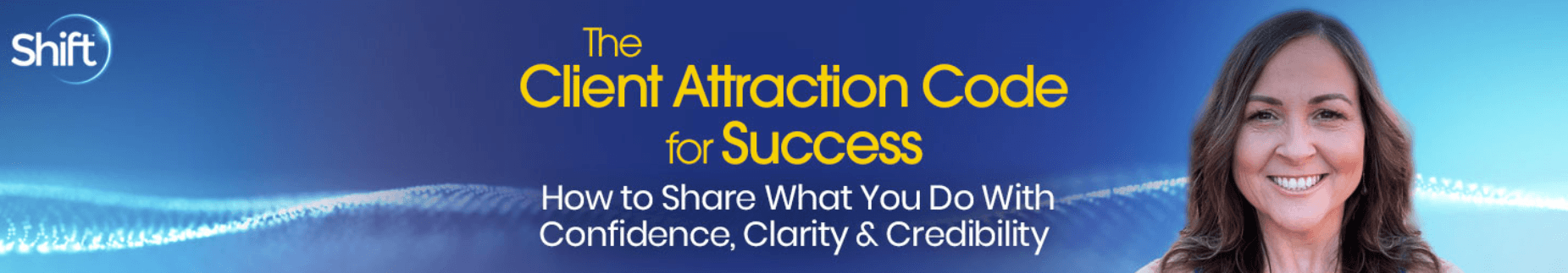 Sharla Jacobs – Client Attraction Code for Success (1) Sharla Jacobs – Client Attraction Code for Success (1)