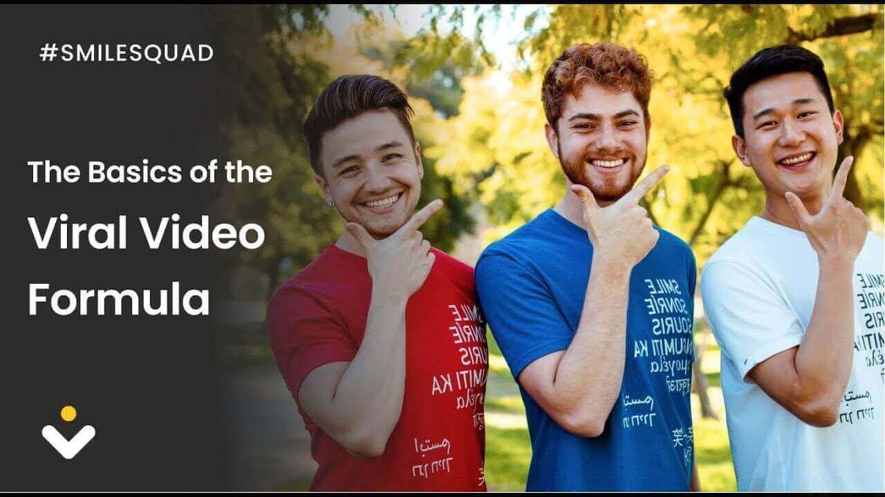 Smile Squad – The Basics Of The Viral Video Formula 1