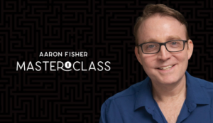 Aaron Fisher - Vanishing Inc. Masterclass