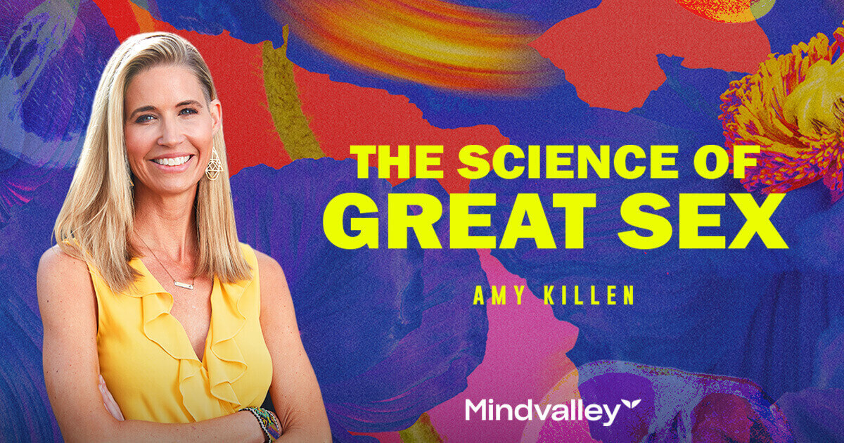 Amy Killen – The Science of Great Sex 1