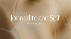 Ana Juma - Journal to the Self