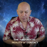 Bashar – The Fantasy vs Reality of Contact