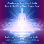 DaBen and Orin – Basic Awakening Your Light Body Part 1 Building Your Power Base