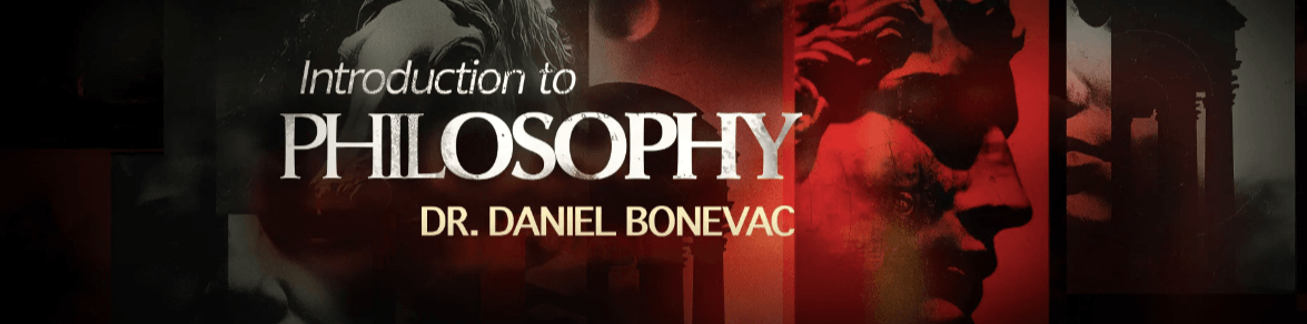 Daniel Bonevac – Introduction to Philosophy (1)