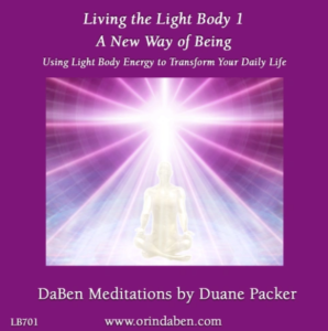 Duane and DaBen - A New Way of Being Part 1 Using Light Body Energy to Transform Your Daily Life