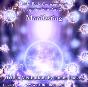 Duane and DaBen - DaBen's Light Body Consciousness Manifesting From Light Body Consciousness