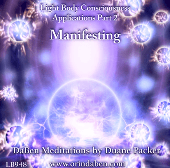 Duane and DaBen – DaBen’s Light Body Consciousness Manifesting From Light Body Consciousness (1)