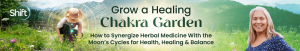 Jane Hawley Stevens - Grow a Healing Chakra Garden