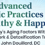 John Douillard – Advanced Ayurvedic Practices for a Long, Healthy & Happy Life