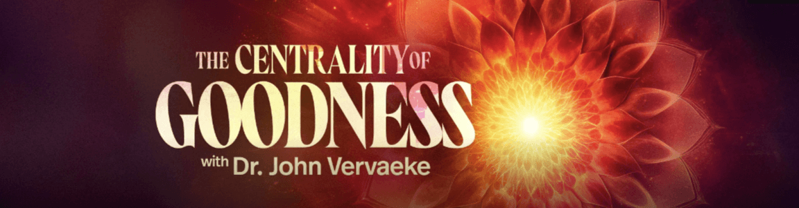 John Vervaeke – The Centrality of Goodness (1)